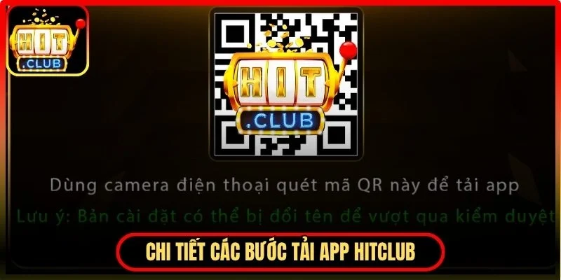 Chi tiết các bước tải app Hitclub đúng quy trình